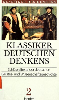 Klassiker deutschen Denkens : Schlüsseltexte der deutschen Geistes- und Wissenschaftsgeschichte. Band 2, Vom 19. Jahrhundert bis zur Gegenwart /