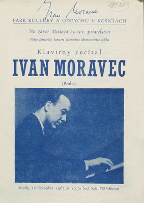 Klavírny recitál Ivan Moravec (Praha) : streda, 12. december 1962, o 19.30 hod. Sála PKO-Slovan.