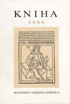 Kniha 2006 : zborník o problémoch a dejinách knižnej kultúry /