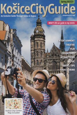 Košice city guide : an exclusive guide through Košice and region.