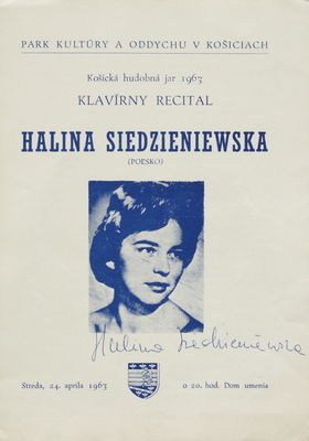 Košická hudbná jar 1963 : klavírni recitál Halina Siedzieniewska (Poľsko) : streda, 24. apríla 1963 o 20. hod., Dom umenia.