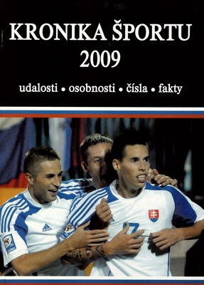 Kronika športu 2009 : udalosti, osobnosti, čísla, fakty /