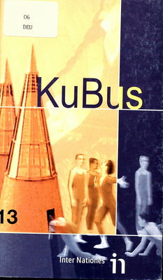 KuBus 13 : Film 1: Das Deutsche Museum : Film 2: Der "neue" Leipziger Hauptbahnhof /