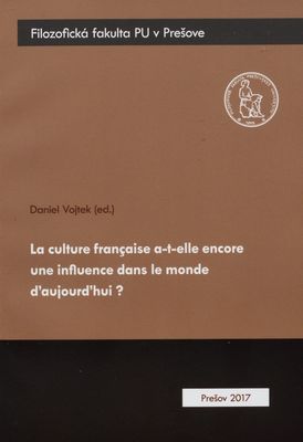 La culture francąise a-t-elle encore une influence dans le monde d´aujourd´hui? /