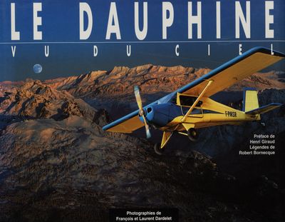 Le Dauphine vu du ciel : légendes de Robert Borneque /