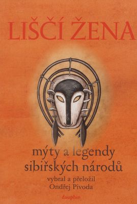 Liščí žena : mýty a legendy sibiřských národů /