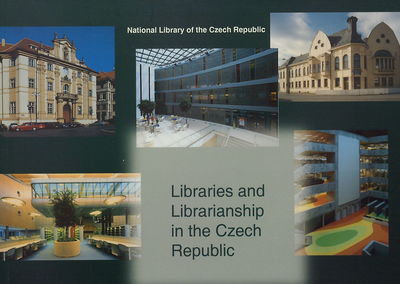Libraries and librarianship in the Czech Republic /