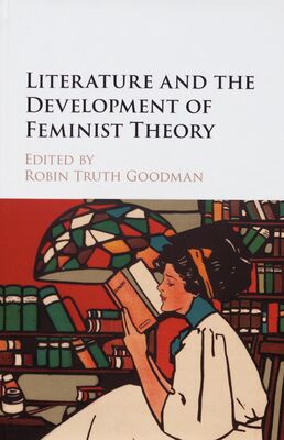 Literature and the development of feminist theory /