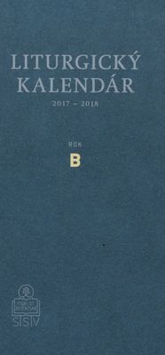 Liturgický kalendár 2017-2018 : rok B /