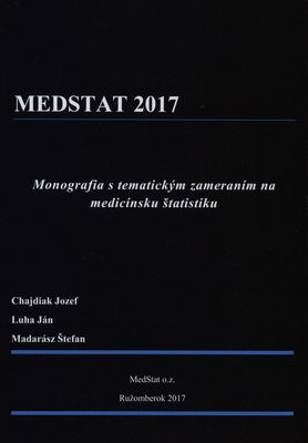 MEDSTAT 2017 : monografia s tématickým zameraním na medicínsku štatistiku /