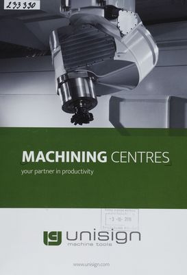 Machining centres.