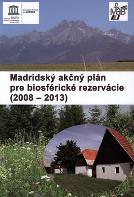 Madridský akčný plán pre biosférické rezervácie (2008-2013) /