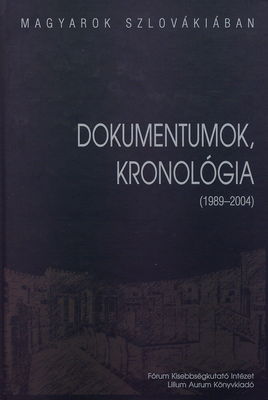 Magyarok Szlovákiában (1989-2004). II. kötet : dokumentumok, kronológia /