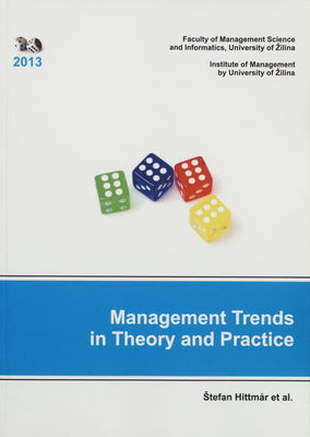 Management trends in theory and practice : scientific papers /