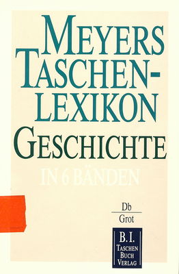 Meyers Taschenlexikon Geschichte : in 6 Bänden. Band 2: Db - Grot /