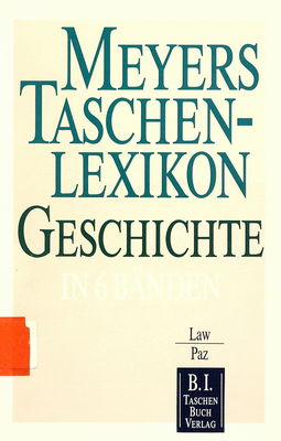 Meyers Taschenlexikon Geschichte : in 6 Bänden. Band 4: Law - Paz /