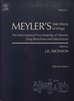 Meyler´s side effects of drugs : the international encyclopedia of adverse drug reactions and interactions. [Volume 1], [A-B] /