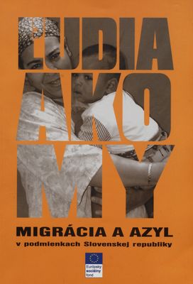 Migrácia a azyl v podmienkach Slovenskej republiky : /