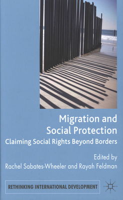 Migration and social protection : claiming social rights beyond borders /