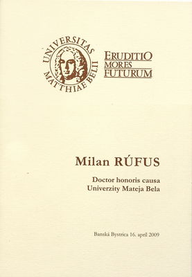 Milan Rúfus : Doctor honoris causa Univerzity Mateja Bela /