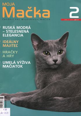 Moja mačka : časopis pre milovníkov mačiek.