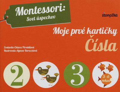 Moje prvé kartičky : Montessori: svet úspechov. Čísla /