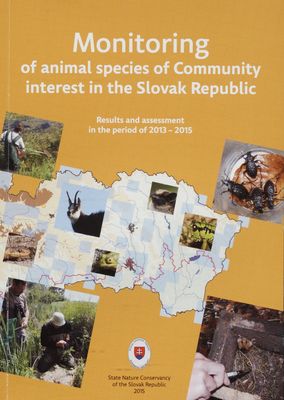 Monitoring of animal species of community interest in the Slovak Republic : results and assessment for the period of 2013-2015 /