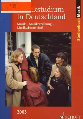 Musikstudium in Deutschland : Musik-Musikerziehung-Musikwissenschaft /