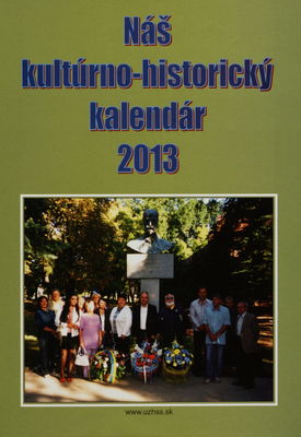 Náš kultúrno-historický kalendár 2013 /