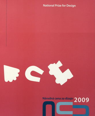 Národná cena za dizajn 2009 : [katalóg celoštátnej súťaže dizajnu] /