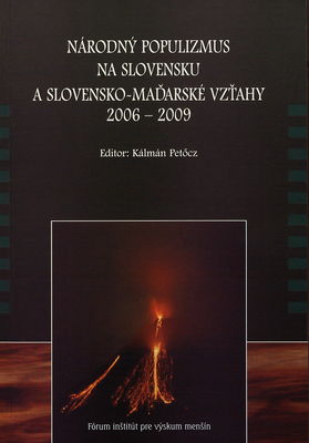 Národný populizmus na Slovensku a slovensko-maďarské vzťahy 2006-2009 /