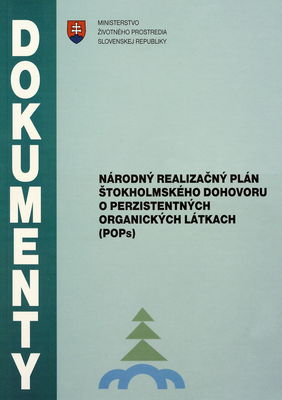 Národný realizačný plán Štokholmského dohovoru o perzistentných organických látkach (POPs)