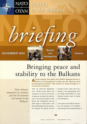 NATO briefing. November 2004, Bringing peace and stability to the Balkans