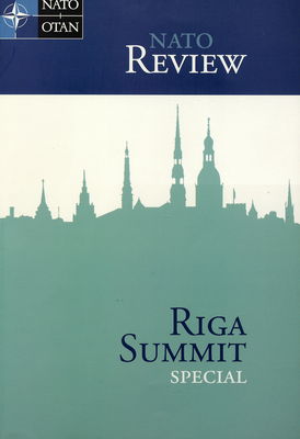NATO review : special. Riga summit.