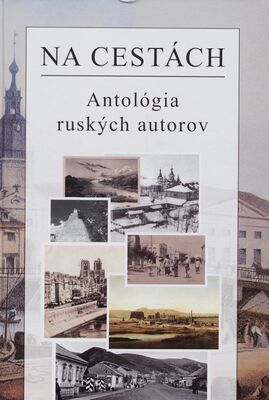 Na cestách : antológia ruských autorov /