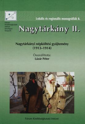 Nagytárkány. II., Nagytárkányi népköltési gyűjtemény (1913-1914) /