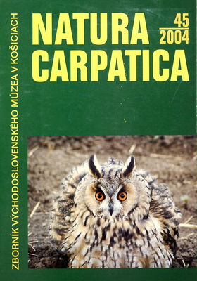 Natura Carpatica. Prírodné vedy : zborník Východoslovenského múzea. 45/ 2004 /
