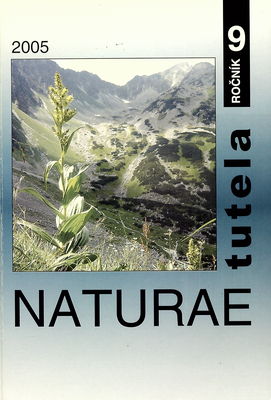 Naturae tutela : zborník Slovenského múzea ochrany prírody a jaskyniarstva v Liptovskom Mikuláši. 9/2005
