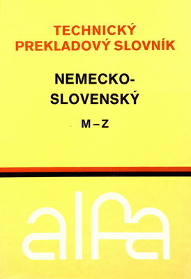 Nemecko-slovenský technický slovník. 2. diel, M-Z