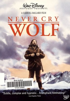 Never cry wolf /