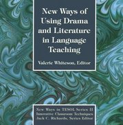New ways of using drama and literature in language teaching /
