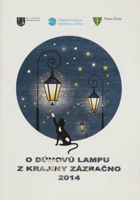 O dúhovú lampu z krajiny Zázračno 2014 : zborník prác XXII. ročníka celoslovenskej literárnej súťaže /