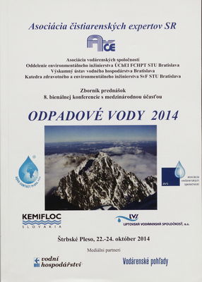 Odpadové vody 2014 : zborník posterov 8. bienálnej konferencie s medzinárodnou účasťou : Štrbské Pleso, 22.-24. október 2014 /