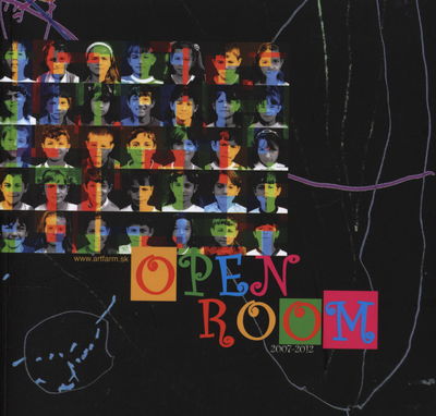 Open Room 2007-2012 : [creative workshops for Roma kids and your in rural community 2007-2010] /