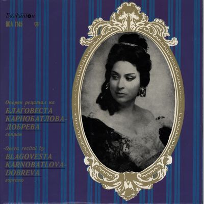 Operen recital na Blagovesta Karnobatlova-Dobreva - sopran