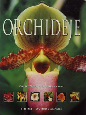 Orchideje : více než 1500 druhů orchidejí /