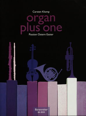 Organ plus one Originalwerke und Bearbeitunge für Gottesdienst und Konzert. Passion /