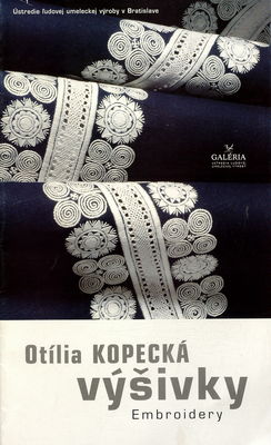 Otília Kopecká. Výšivky : embroidery /