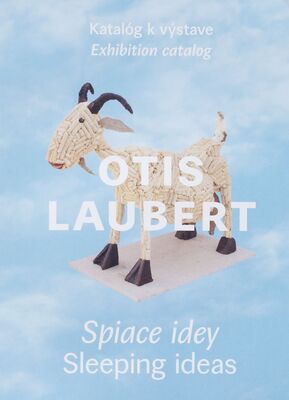 Otis Laubert : spiace idey : Galéria Jána Koniarka v Trnave 14.10.-21.11.2021 = Otis Laubert : sleeping ideas /