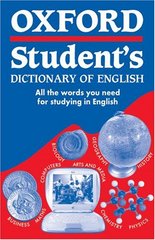 Oxford student's dictionary of English : [all the words you need for studying in English].